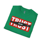 Trust Noone Soft style T-Shirt