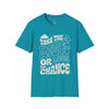 Take the risk or lose the chance Soft style T-Shirt