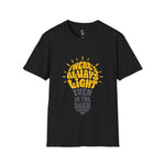 there's always light even in the dark positive vibes T-Shirt