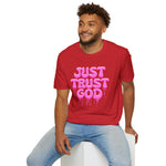 Just Trust God Soft style T-Shirt