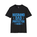 Husband Dad Protector Hero Soft style T-Shirt