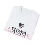 Strong Fearless Beautiful Positive Neutral T-Shirt