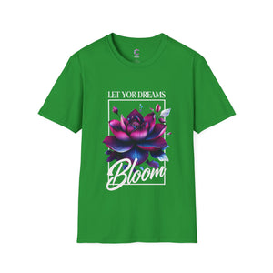 Let your dreams bloom Soft style T-Shirt