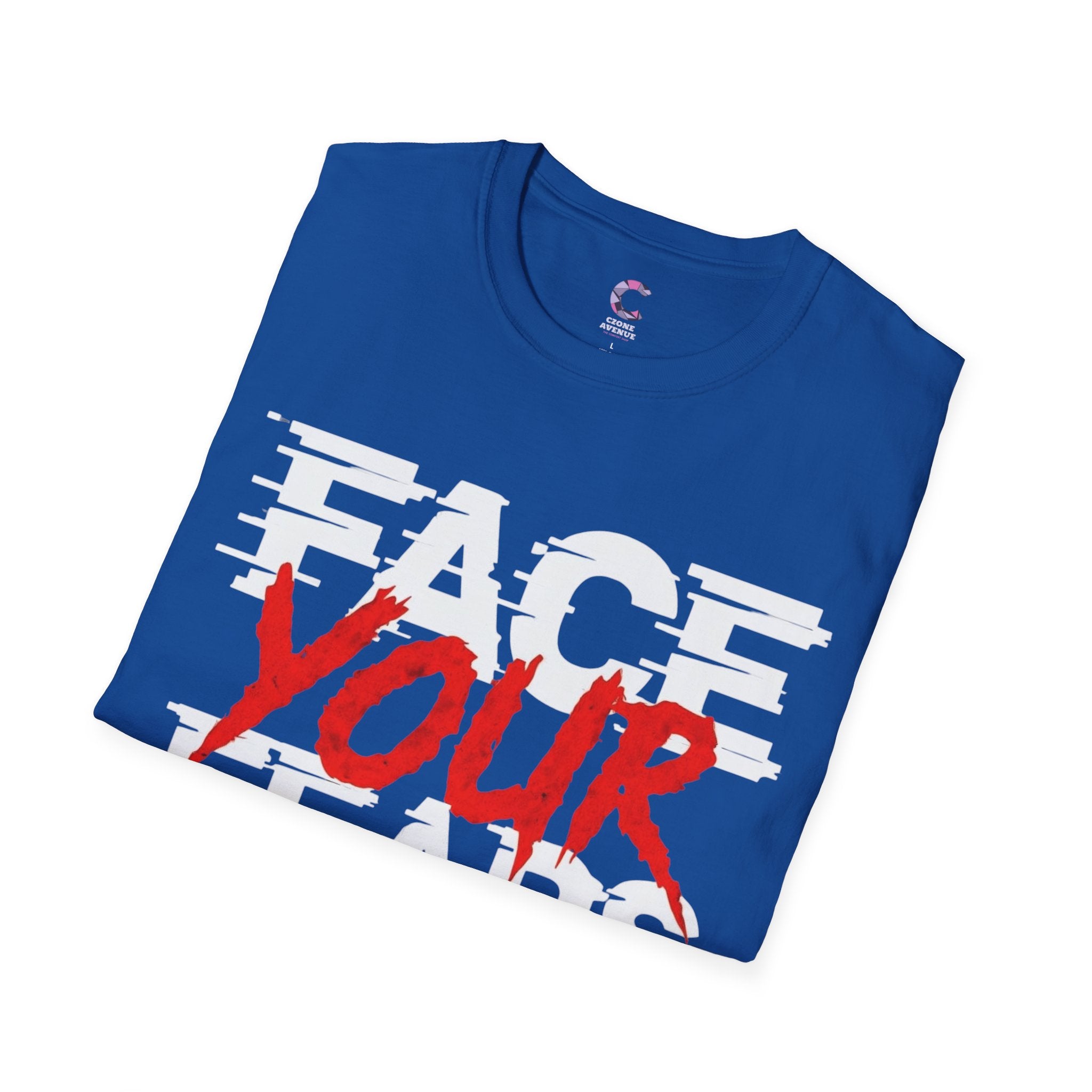 Face your fears Soft style T-Shirt