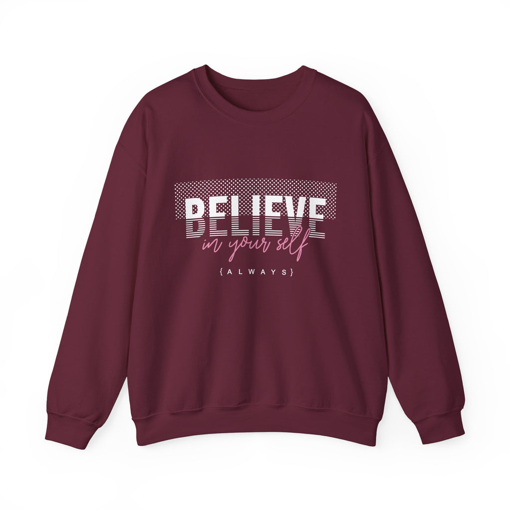 Believe in yourself Positive Words neutral Sweatshirt