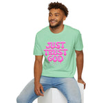 Just Trust God Soft style T-Shirt