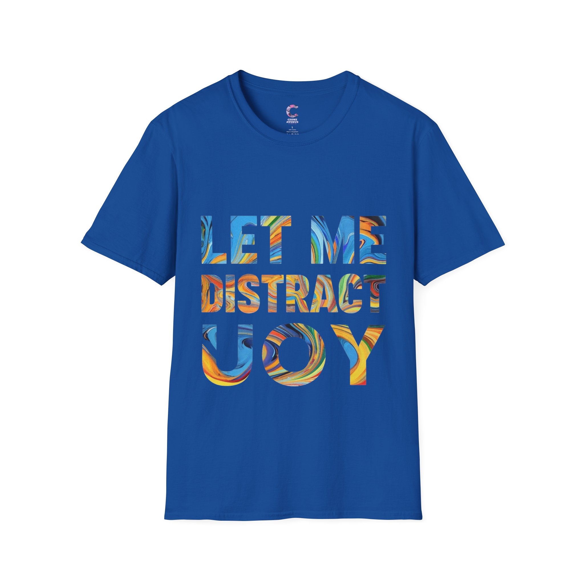 Let Me Distract You T-Shirt unisex soft style