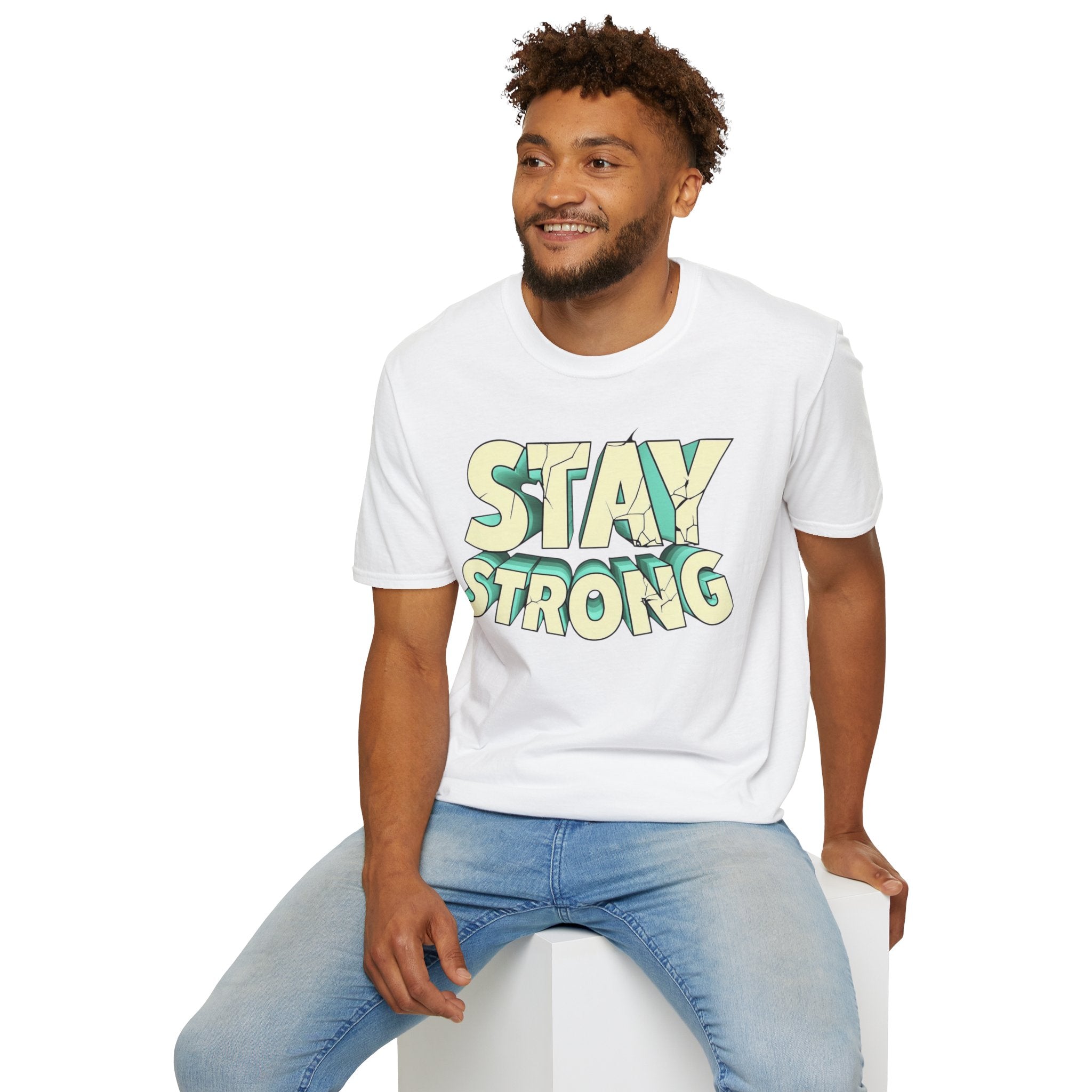 Stay Strong Soft style T-Shirt