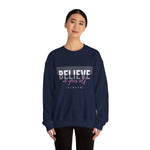 Believe in yourself Positive Words neutral Sweatshirt