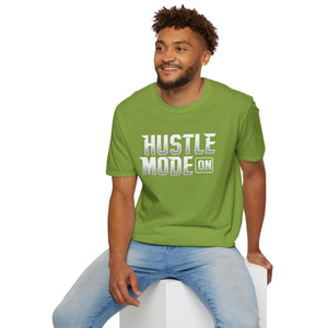 Hustle Mode On Soft style T-Shirt