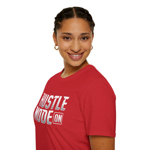 Hustle Mode On Soft style T-Shirt