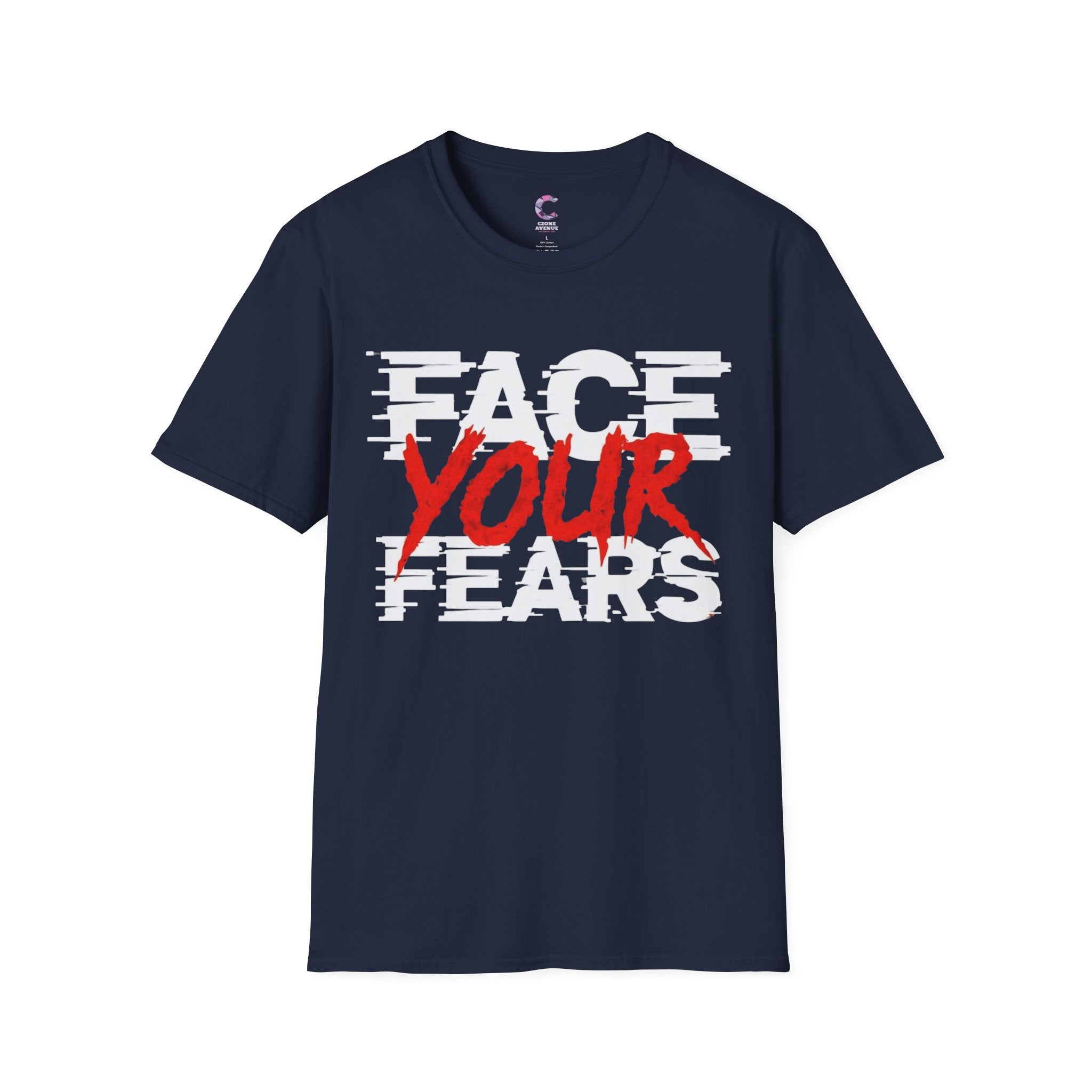 Face your fears Soft style T-Shirt