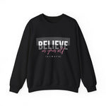 Believe in yourself Positive Words neutral Sweatshirt