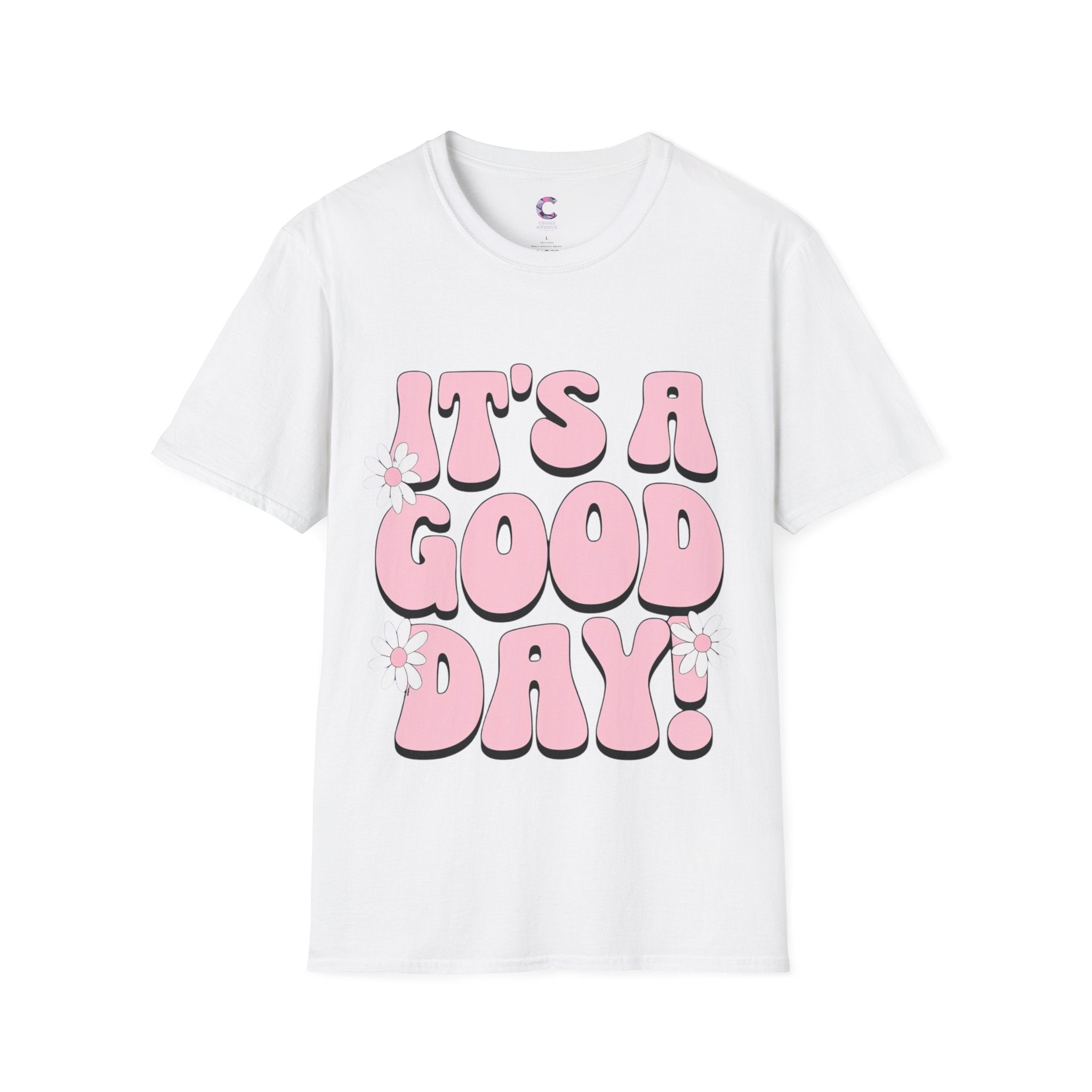 It's a good day! Soft style T-Shirt