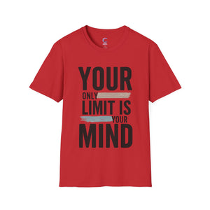 Your only Limit is your Mind Unisex T-Shirt
