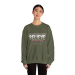 Believe in yourself Positive Words neutral Sweatshirt