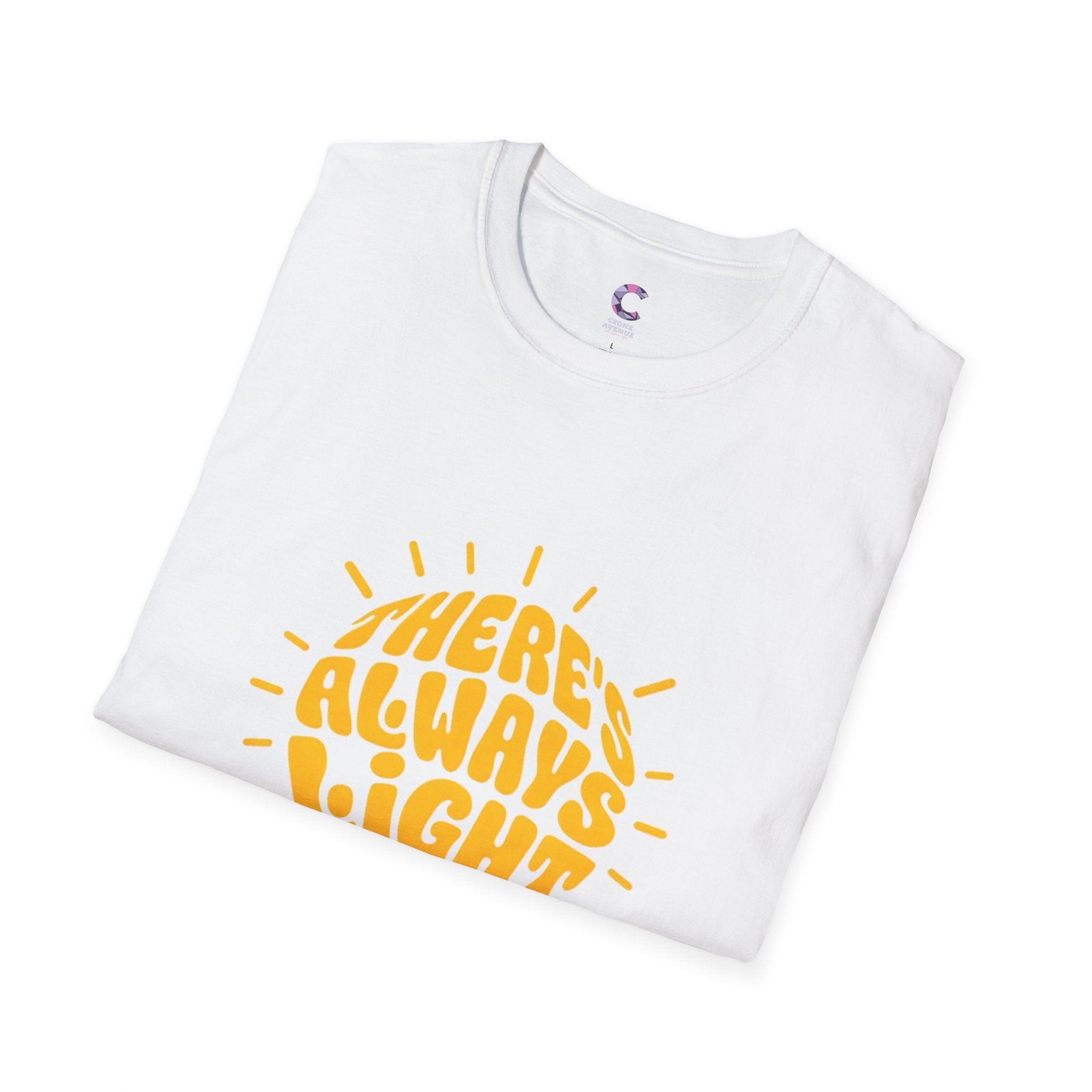 there's always light even in the dark positive vibes T-Shirt
