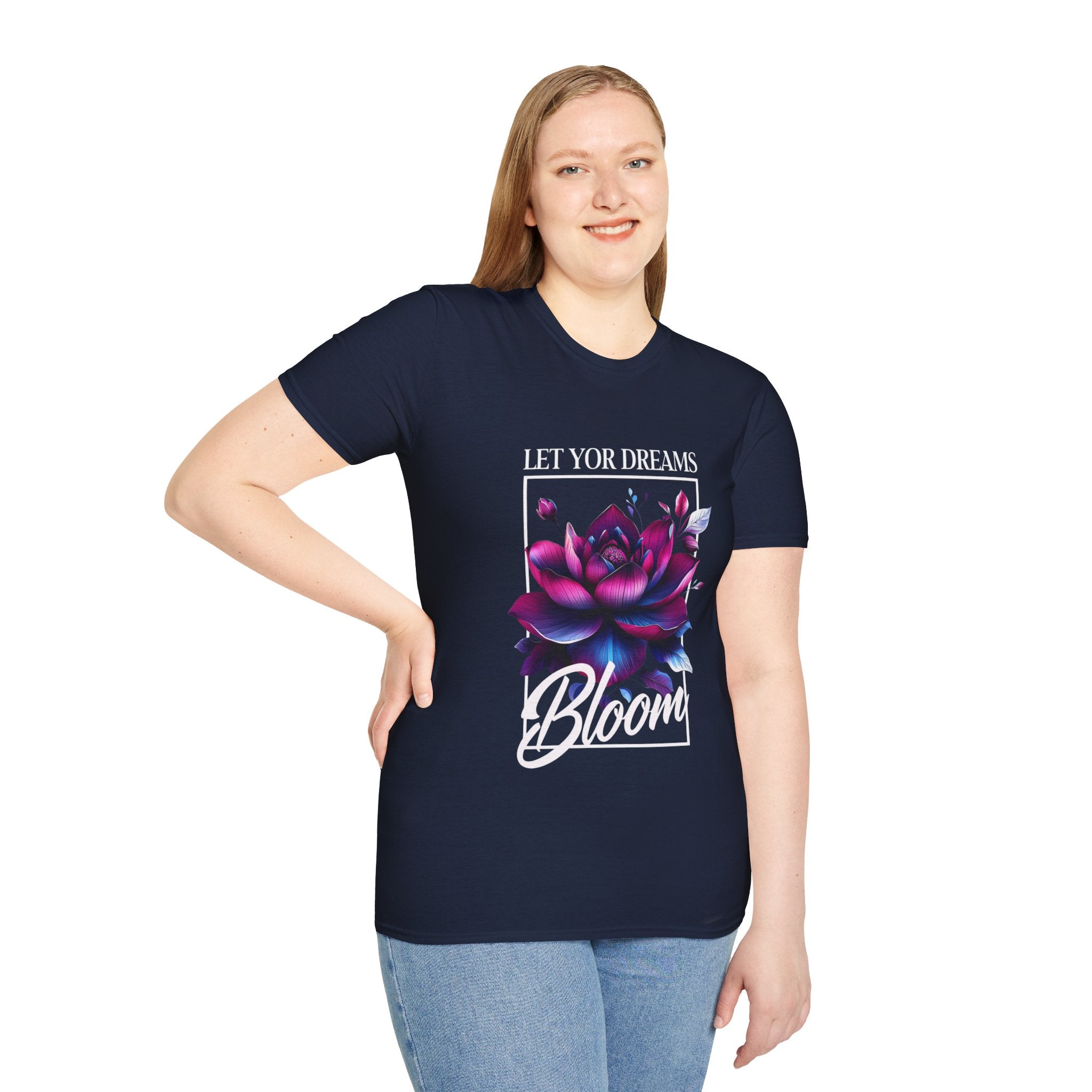 Let your dreams bloom Soft style T-Shirt