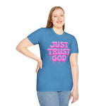 Just Trust God Soft style T-Shirt