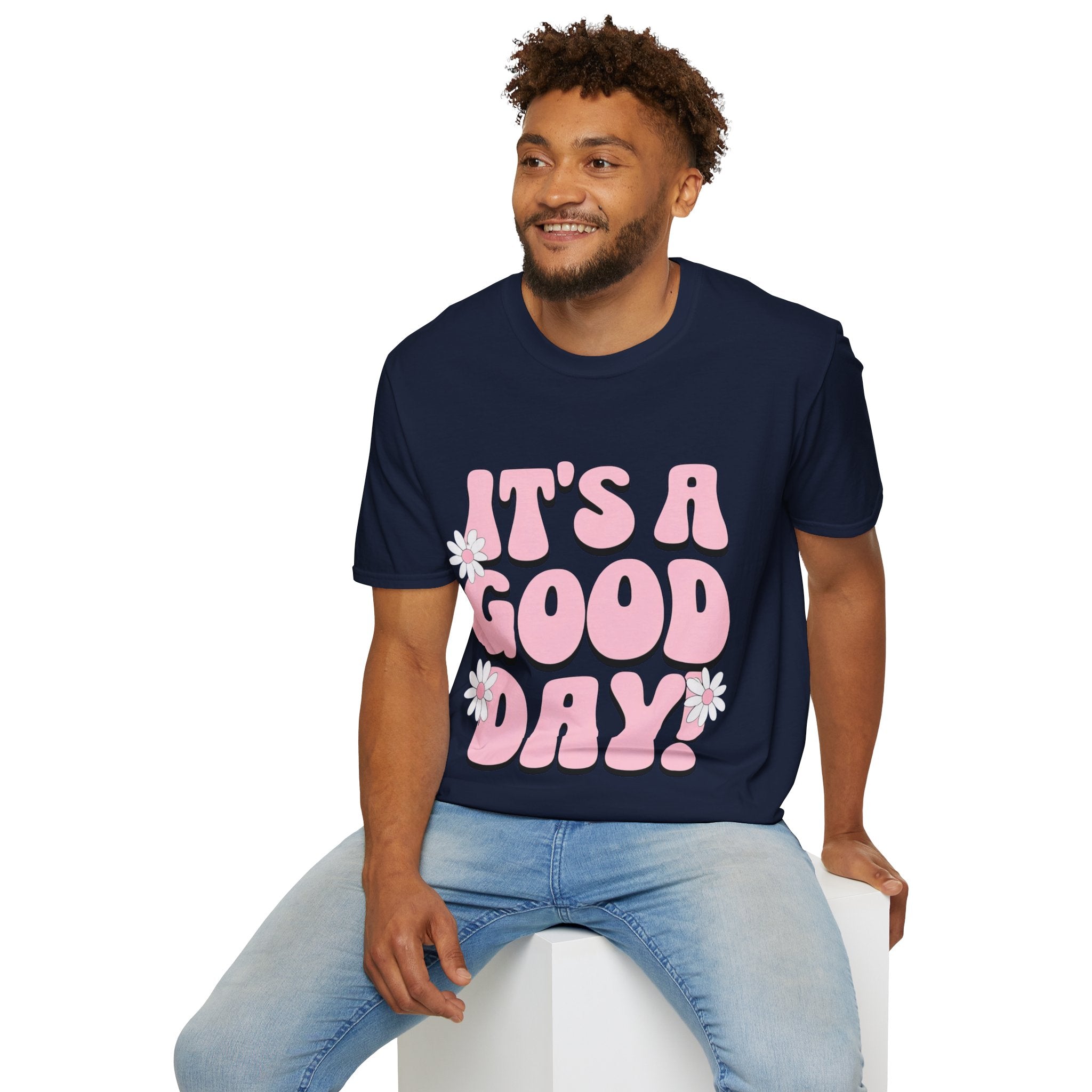 It's a good day! Soft style T-Shirt