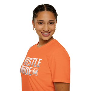 Hustle Mode On Soft style T-Shirt