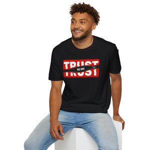 Trust Noone Soft style T-Shirt