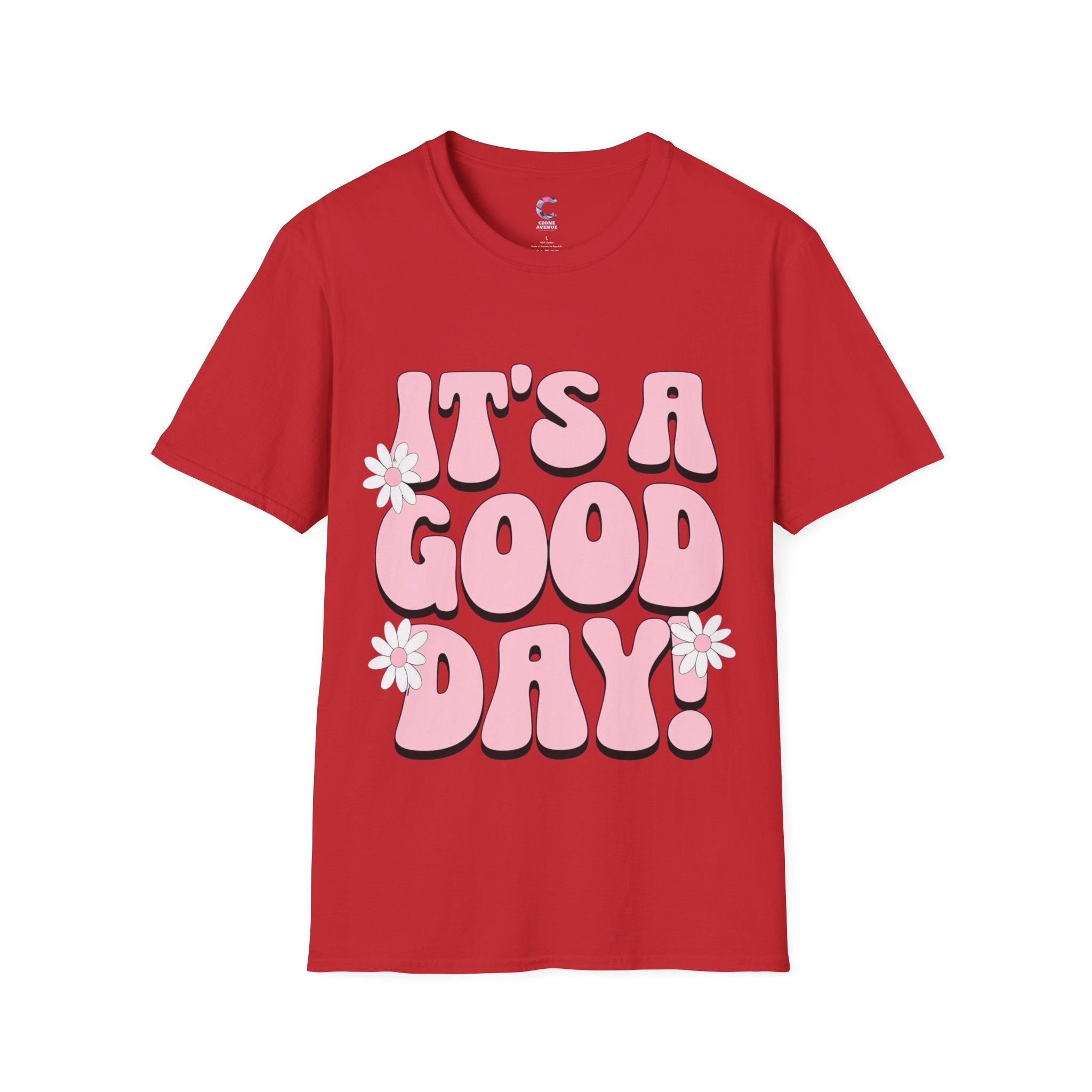 It's a good day! Soft style T-Shirt