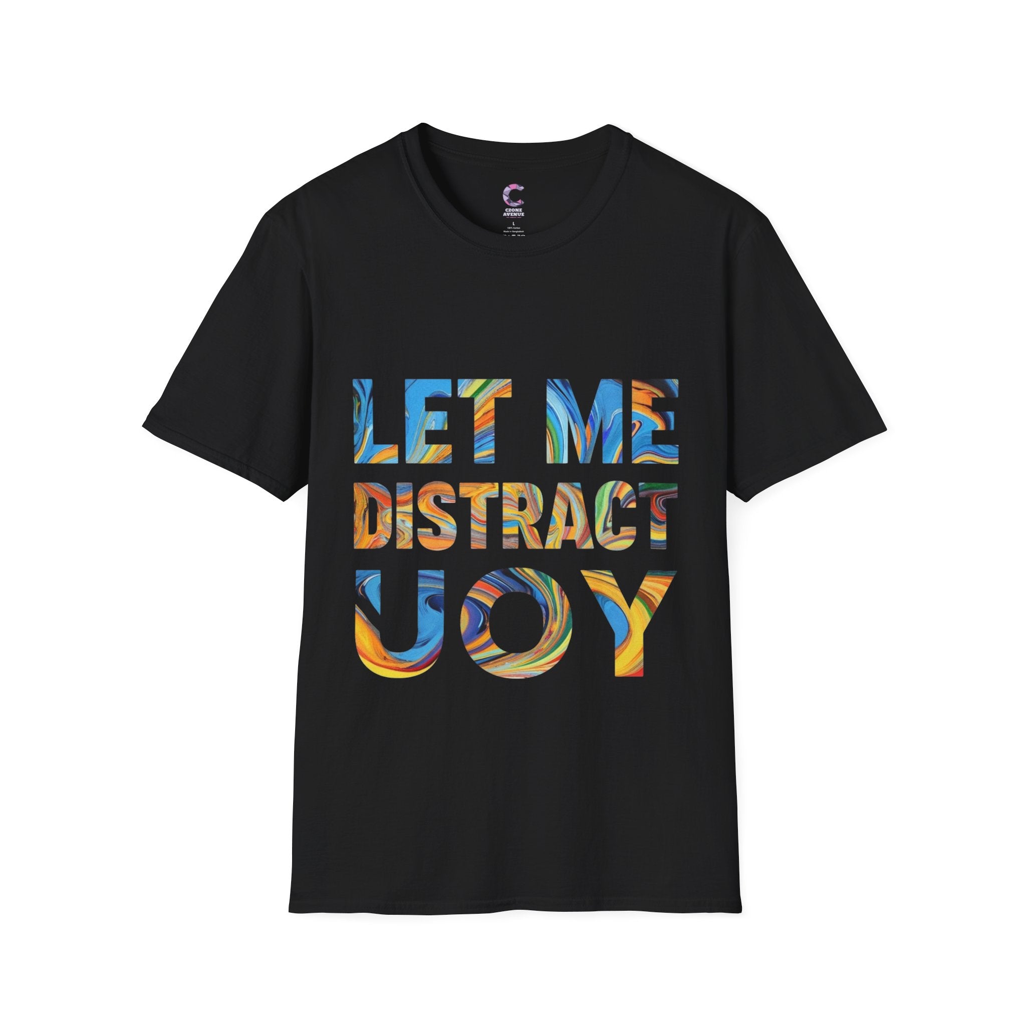Let Me Distract You T-Shirt unisex soft style