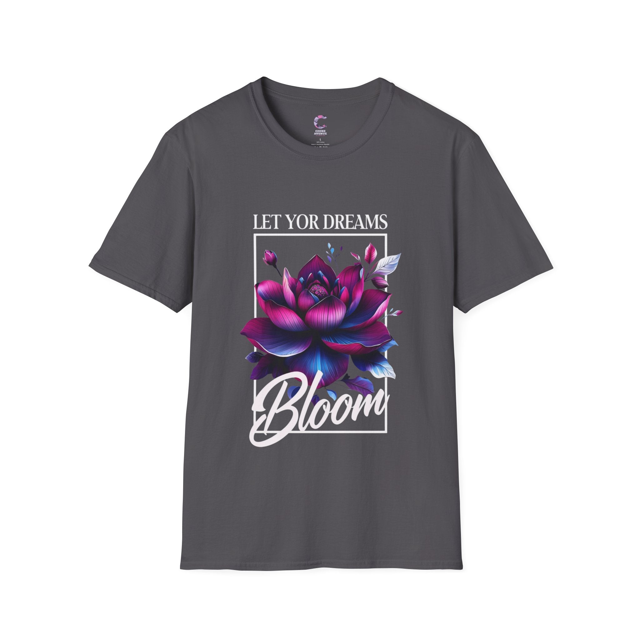 Let your dreams bloom Soft style T-Shirt