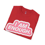 I am enough Soft style T-Shirt
