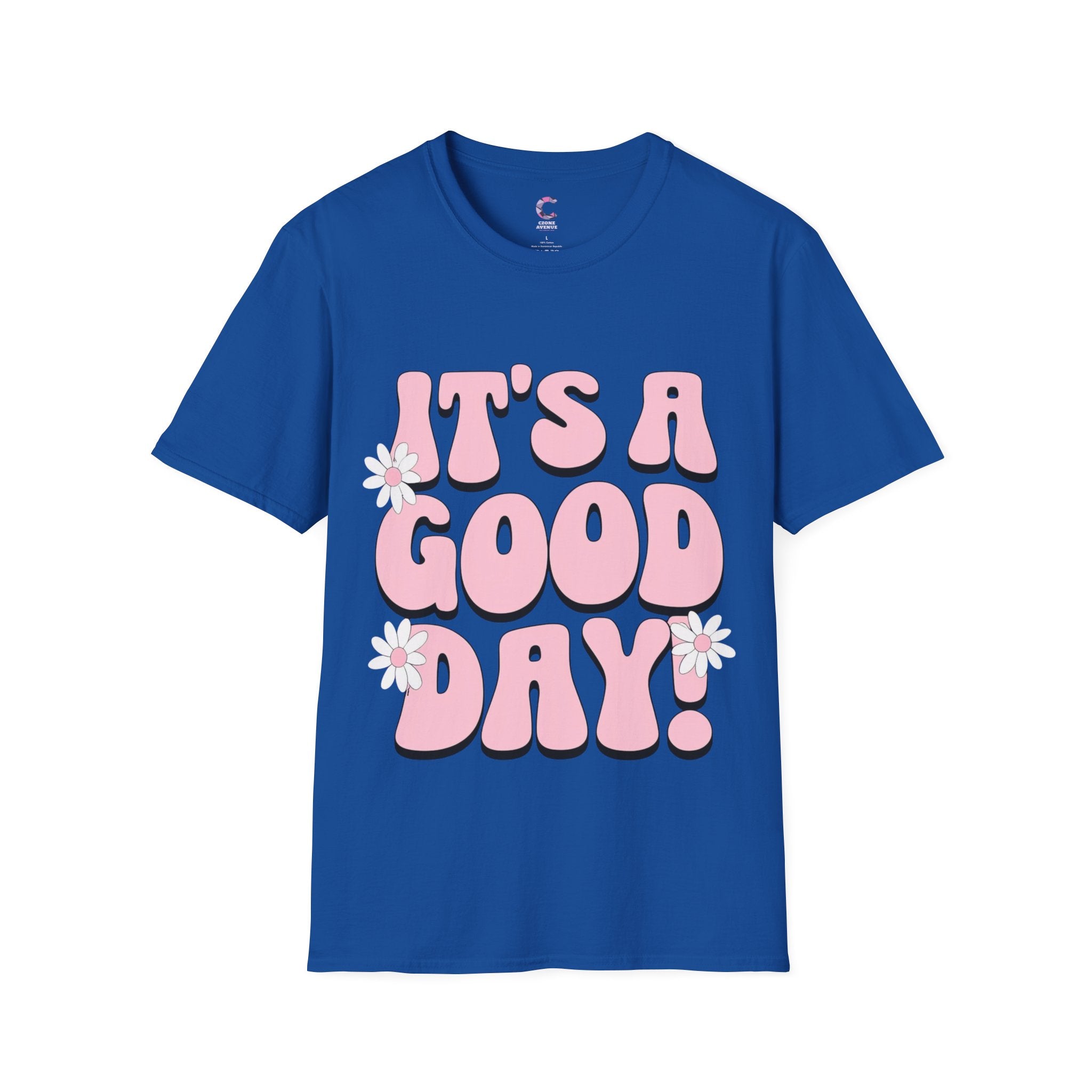 It's a good day! Soft style T-Shirt