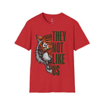 They not like us Soft style T-Shirt