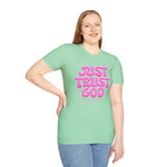 Just Trust God Soft style T-Shirt