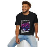 Let your dreams bloom Soft style T-Shirt