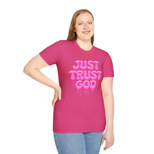 Just Trust God Soft style T-Shirt