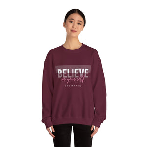 Believe in yourself Positive Words neutral Sweatshirt