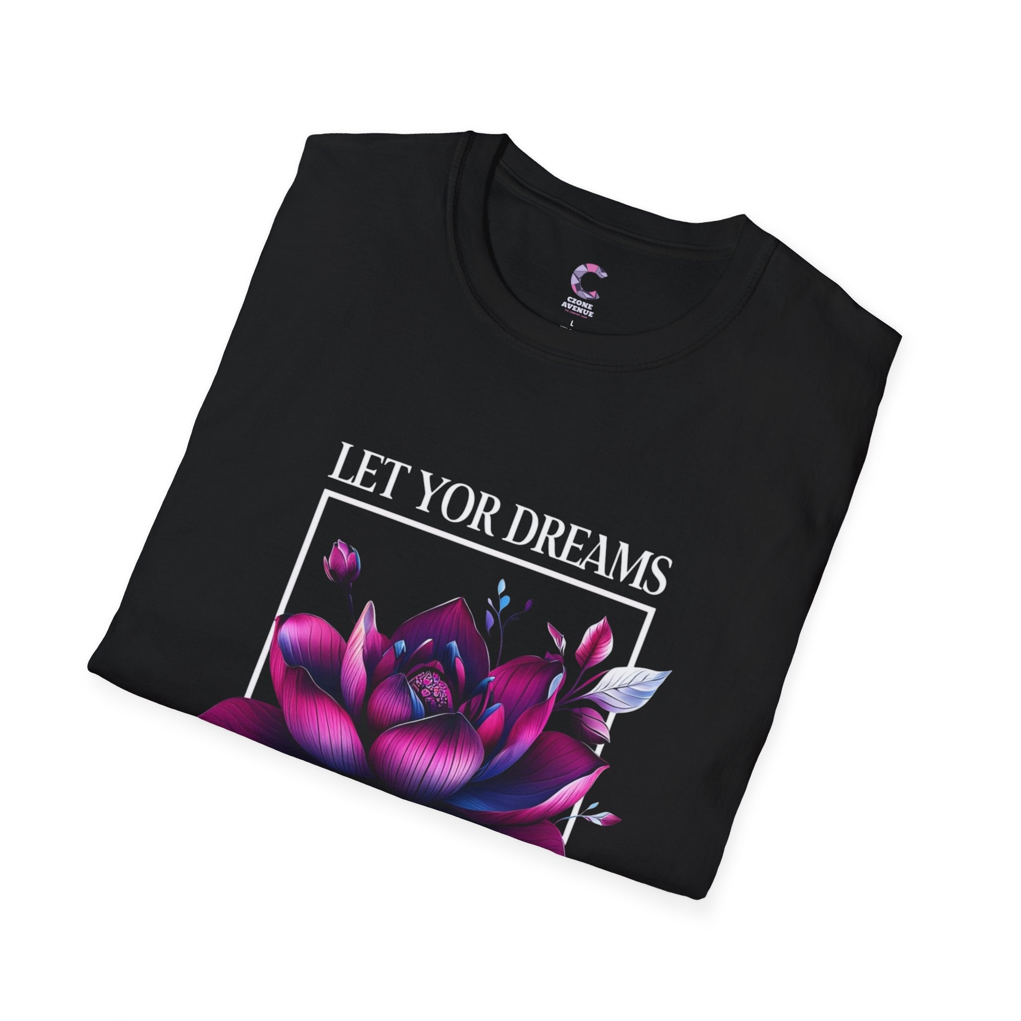 Let your dreams bloom Soft style T-Shirt