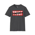 Trust Noone Soft style T-Shirt