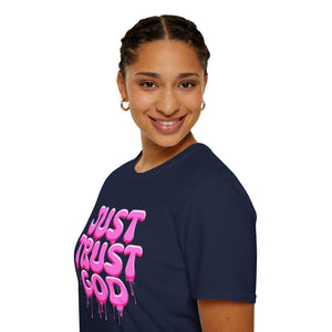 Just Trust God Soft style T-Shirt