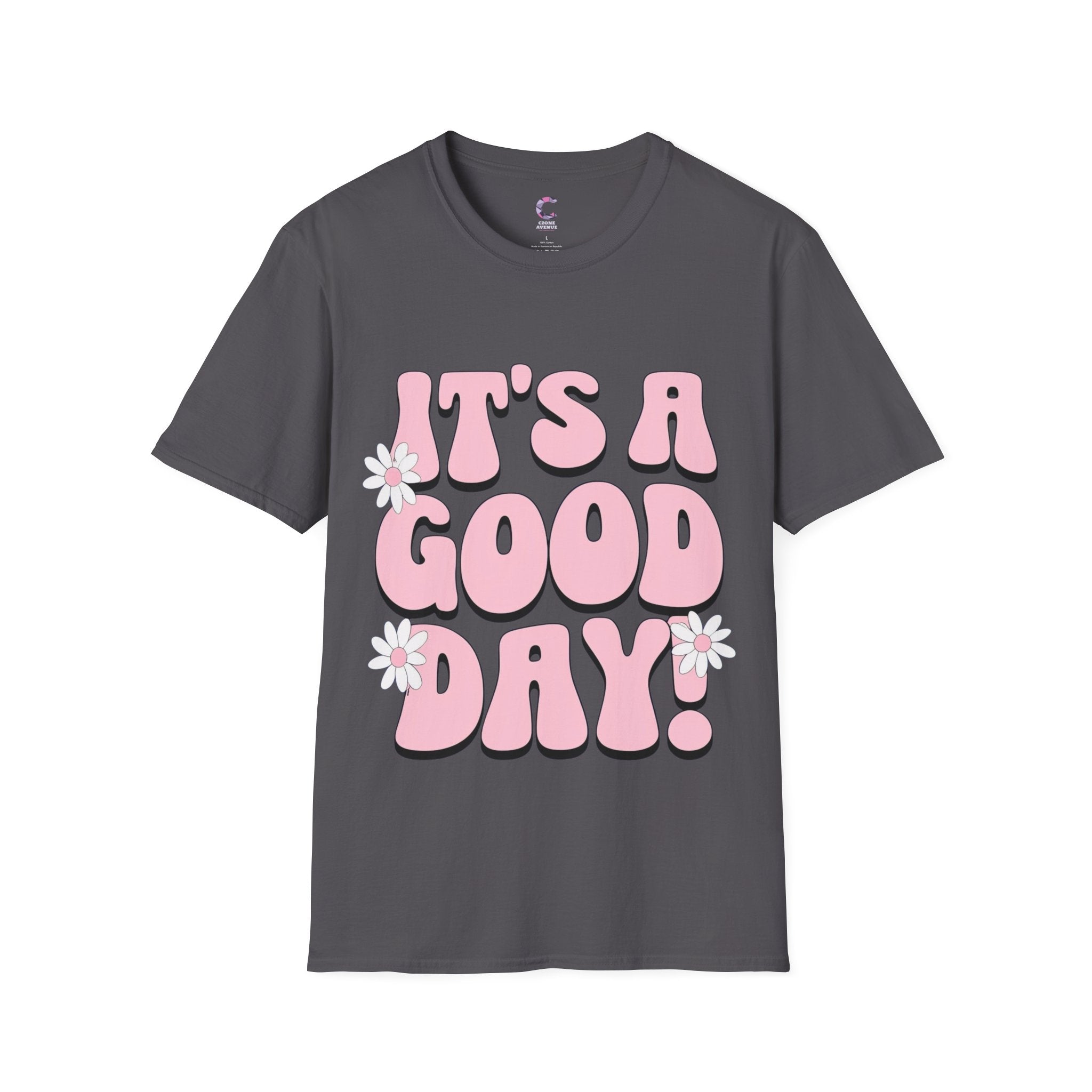 It's a good day! Soft style T-Shirt