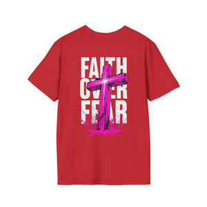 Faith over fear Soft style T-Shirt