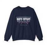 Believe in yourself Positive Words neutral Sweatshirt