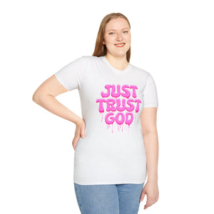 Just Trust God Soft style T-Shirt