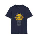 there's always light even in the dark positive vibes T-Shirt