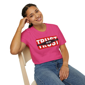 Trust Noone Soft style T-Shirt