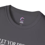 Let your dreams bloom Soft style T-Shirt