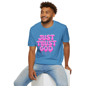 Just Trust God Soft style T-Shirt