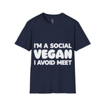 I'm a social vegan I avoid meet Anti-Social T-Shirt