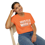 Hustle Mode On Soft style T-Shirt