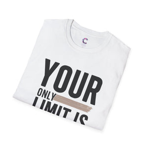 Your only Limit is your Mind Unisex T-Shirt